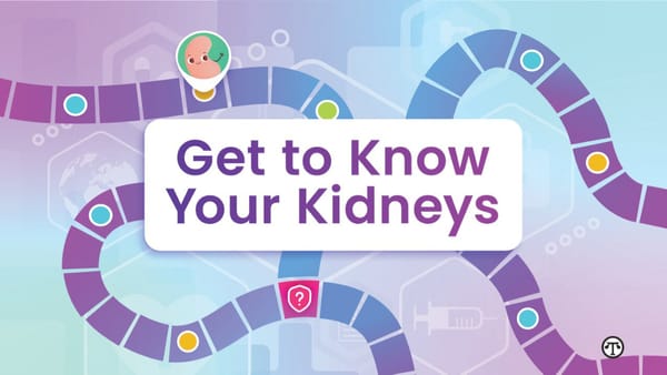 Get to know your kidneys